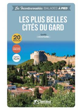 LES PLUS BELLES CITES DU GARD BALADES A PIED