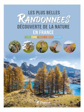 LES PLUS BELLES RANDONNEES DECOUVERTE DE LA NATURE EN FRANCE