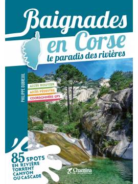 BAIGNADES EN CORSE LE PARADIS DES RIVIÈRES